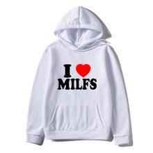 Load image into Gallery viewer, I Love Milfs Hoodie Men Women Fashion Hoodie
