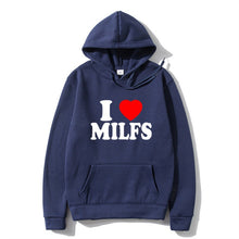 Load image into Gallery viewer, I Love Milfs Hoodie Men Women Fashion Hoodie
